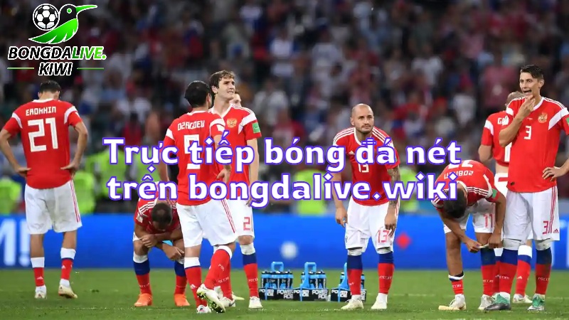 Trực tiếp bóng đá nét hôm nay trên bongdalive.wiki